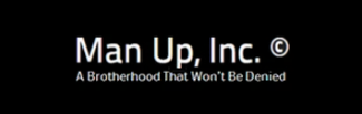 Man Up Inc