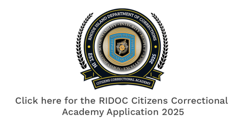 Click here for the RIDOC Citizens Correctional Academy Application 2025
